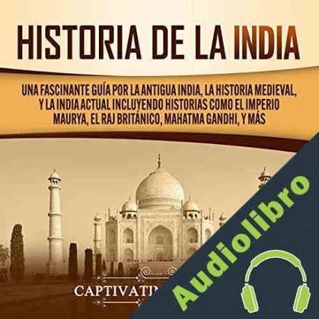 Audiolibro Historia de la India Captivating History