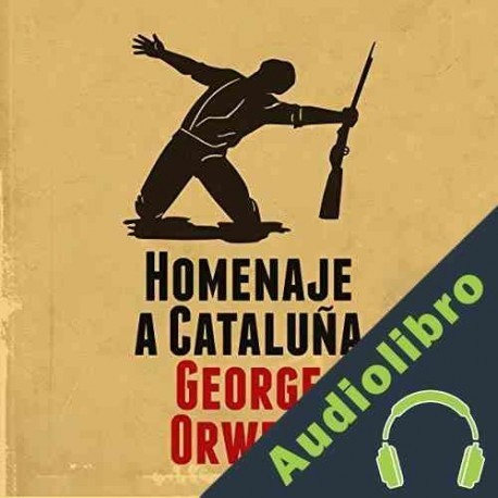Audiolibro Homenaje a Cataluña George Orwell