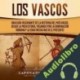 Audiolibro Los vascos Captivating History