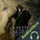 Audiolibro La Peste Negra Elliot Frank