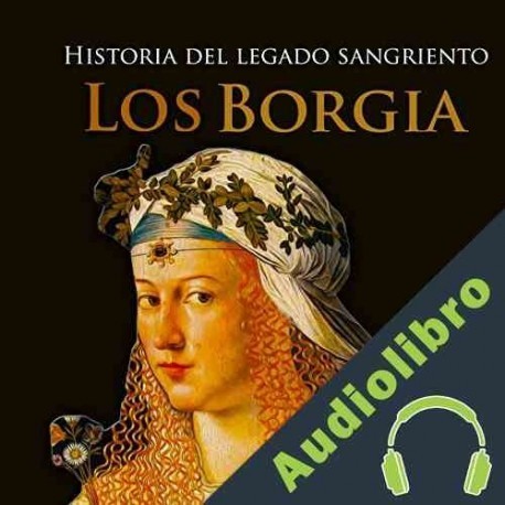 Audiolibro Los Borgia Online Studio Productions