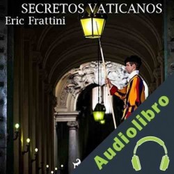 Audiolibro Secretos vaticanos Eric Frattini