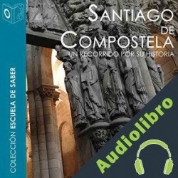 Audiolibro Santiago de Compostela Mercedes López-Mayan