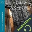 Audiolibro Santiago de Compostela Mercedes López-Mayan
