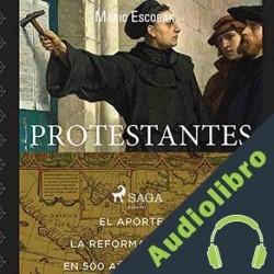 Audiolibro Protestantes Mario Escobar Golderos