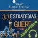 Audiolibro 33 Estrategias de Guerra: Guía Rápida Robert Greene