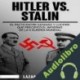 Audiolibro Hitler vs. Stalin. El pacto Ribbentrop-Molotov Lázaro Droznes