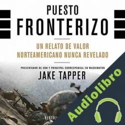 Audiolibro Puesto Fronterizo Jake Tapper