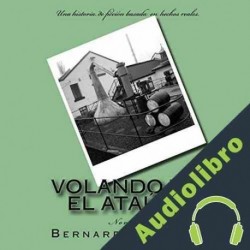 Audiolibro Volando En El Ataud: una historia de ficcion, basada en hechos reales Bernardo Jurado