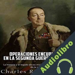 Audiolibro Operaciones encubiertas en la Segunda Guerra Mundial Charles River Editors