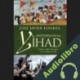 Audiolibro La Historia De La Yihad Jose Javier Esparza