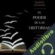 Audiolibro El Poder de las Historias Martin Puchner