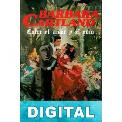 Entre el amor y el odio Barbara Cartland