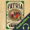 Audiolibro Patria 2 Paco Ignacio Taibo II