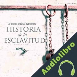 Audiolibro Historia de la esclavitud Online Studio Productions