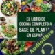 Audiolibro El Libro De Cocina Completo a Base De Plantas Charlie Mason