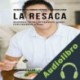 Audiolibro 48 Recetas De Comidas Rápidas Y Efectivas Para La Resaca Joe Correa CSN