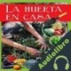 Audiolibro La Huerta en Casa Pilar Moreno