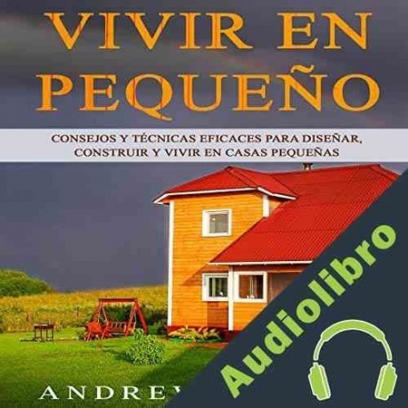 Audiolibro Vivir en pequeño Andrew Berger