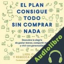 Audiolibro El plan consigue todo sin comprar nada Liesl Clark