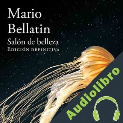 Audiolibro Salón de belleza Mario Bellatin