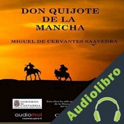 Audiolibro Don Quijote de la Mancha Miguel de Cervantes