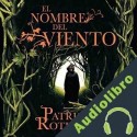 Audiolibro El nombre del viento Patrick Rothfuss
