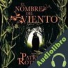 Audiolibro El nombre del viento Patrick Rothfuss