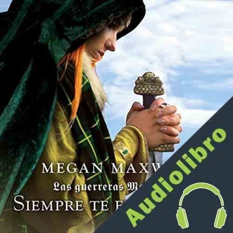 Audiolibro Siempre Te Encontraré Megan Maxwell
