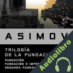 Audiolibro Trilogía de la Fundación Isaac Asimov