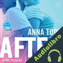 Audiolibro After. En mil pedazos Anna Todd