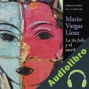 Audiolibro La tía Julia y el escribidor Mario Vargas Llosa