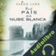 Audiolibro En el país de la nube blanca Sarah Lark