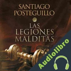Audiolibro Africanus Las legiones malditas Santiago Posteguillo