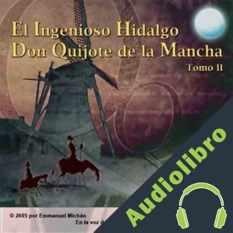 Audiolibro Don Quijote de la Mancha Tomo II Miguel de Servantes Saavedra
