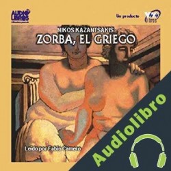 Audiolibro Zorba, el Griego Nikos Kazantsakis