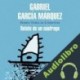Audiolibro Relato de un náufrago Gabriel García Márquez