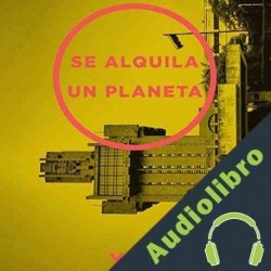 Audiolibro Se Alquila Un Planeta Yoss