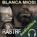 Audiolibro El rastreador Blanca Miosi