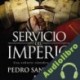Audiolibro Al servicio del Imperio Pedro Santamaría