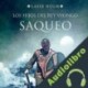 Audiolibro Los hijos del rey vikingo: Saqueo Lasse Holm