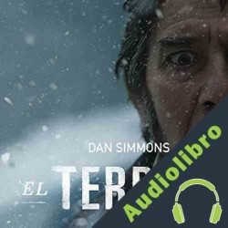 Audiolibro El terror Dan Simmons