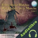 Audiolibro Don Quijote de la Mancha Tomo I Miguel de Cervantes Saavedra
