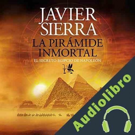Audiolibro La pirámide inmortal Javier Sierra