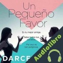 Audiolibro Un pequeño favor Darcey Bell
