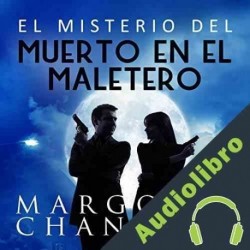 Audiolibro El Misterio del Muerto en el Maletero Margotte Channing