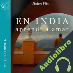 Audiolibro En India aprendí a amar Helen Flix