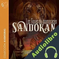 Audiolibro Sandokan - Los Tigres de mompracén Emilio Salgari