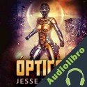 Audiolibro Ópticon Jesse Wilson