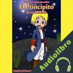 Audiolibro El Principito: Libro con Rimas para Niños Liz Doolittle